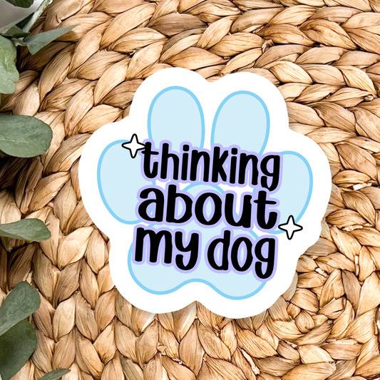 Thinking About My Dog Sticker