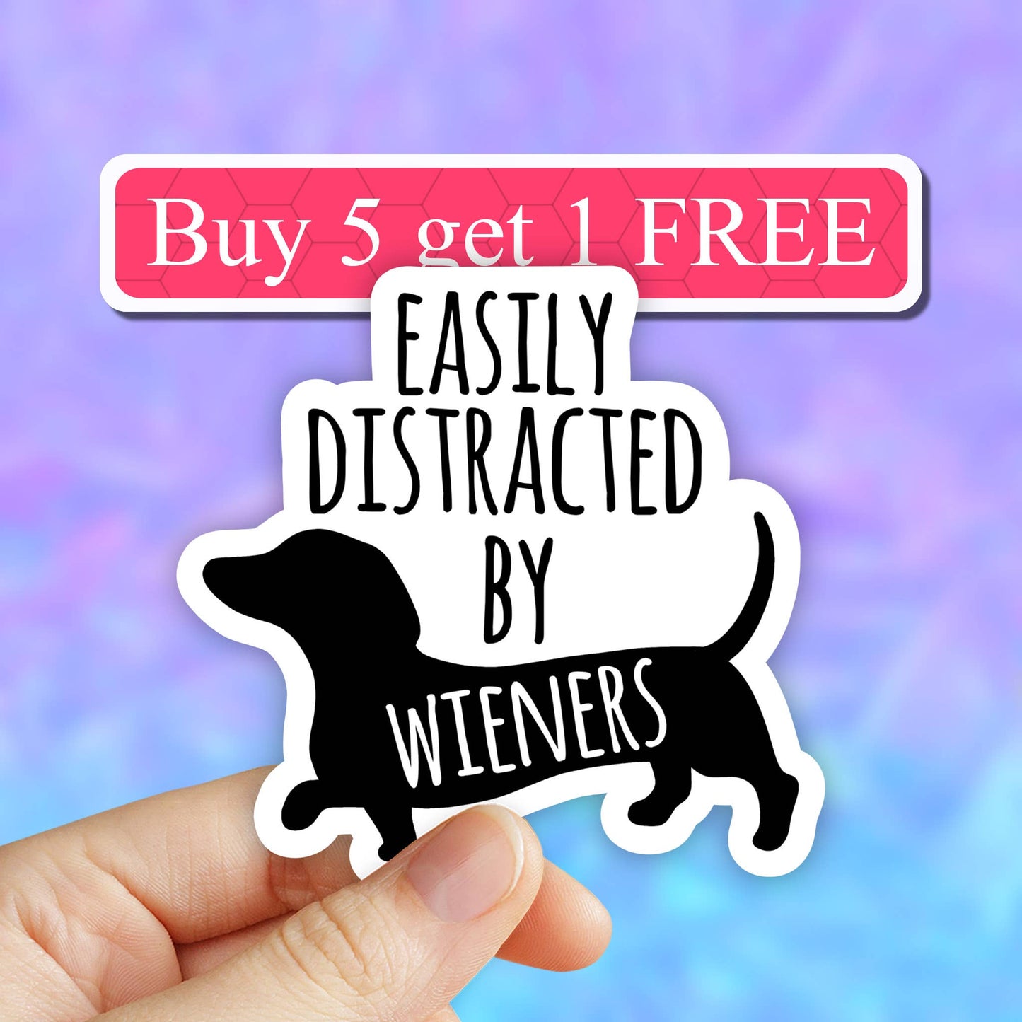 Easily distracted by weiners sticker, Dog mom funny decal