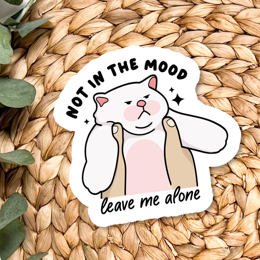 Not In The Mood Sticker