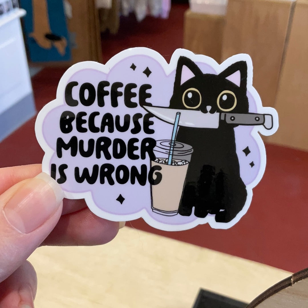 Murder is Wrong Sticker