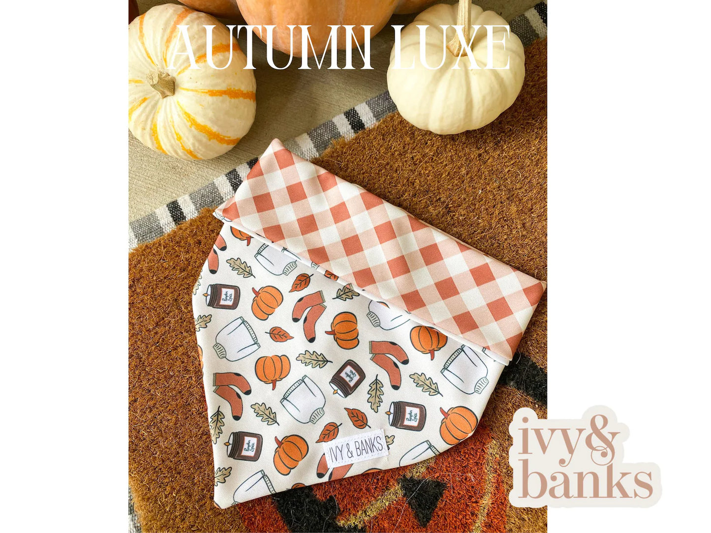 Ivy & Banks Autumn Luxe