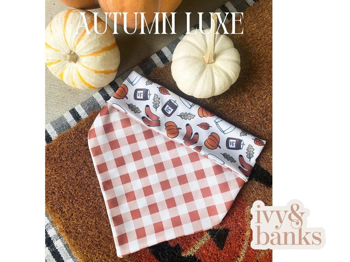 Ivy & Banks Autumn Luxe