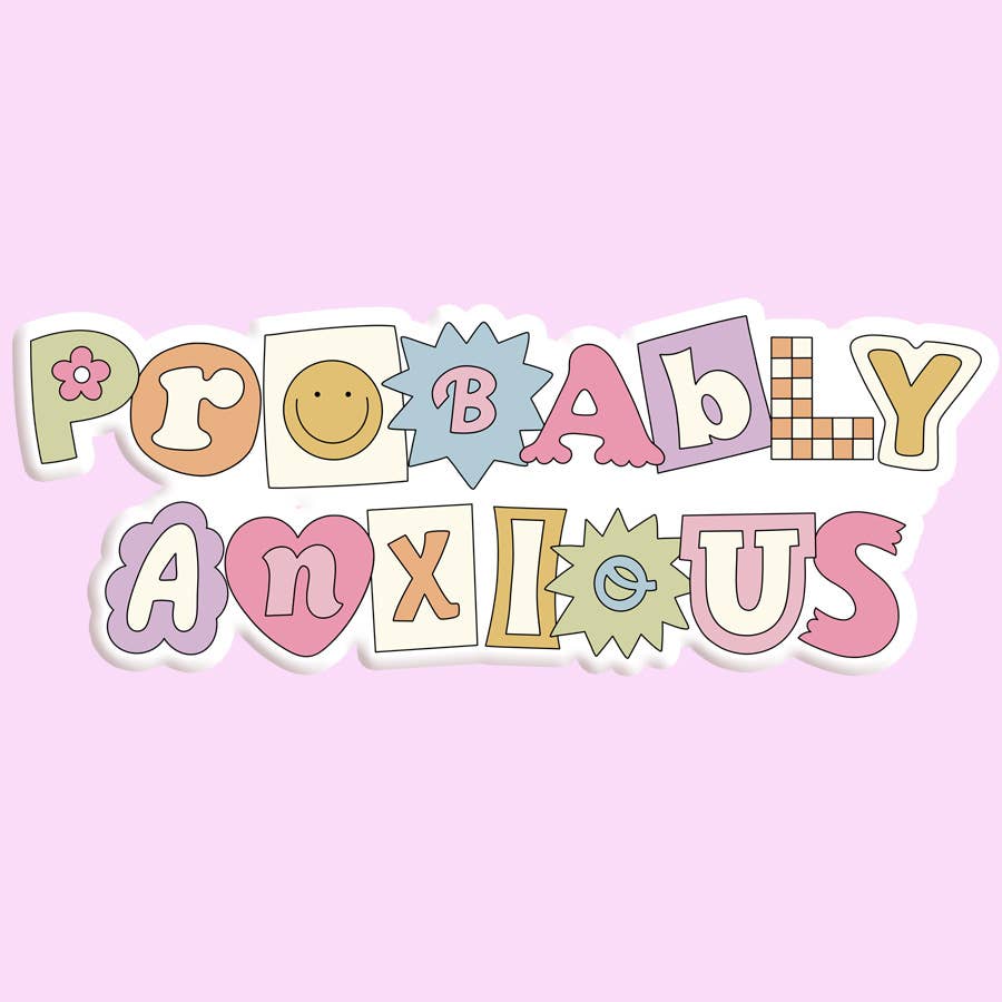 Probably Anxious Sticker Decal