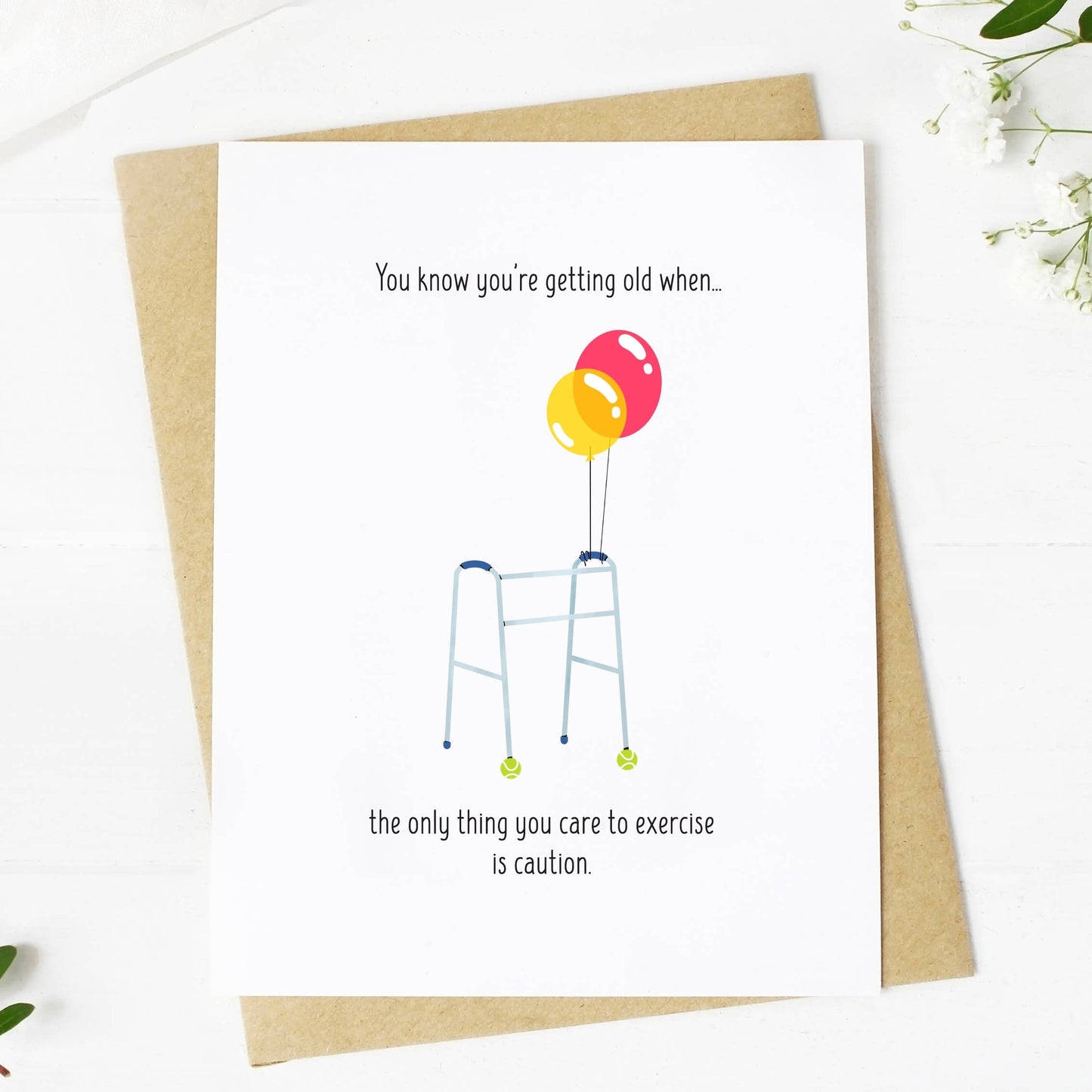 "You Know You're Getting Old When" Greeting Card